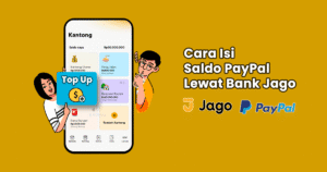 Cara Isi Saldo PayPal lewat Bank Jago: Panduan 2 Metode Tercepat & Aman
