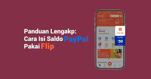 Cara isi saldo PayPal Pakai Flip