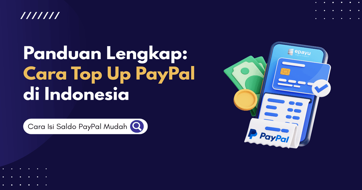 cara top up saldo paypal di indonesia | Cara Top Up Saldo PayPal di Indonesia Cara Top Up Saldo PayPal di Indonesia
